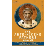 KNYGA Reverend Alexander Roberts The Ante-Nicene Fathers
