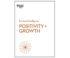 KNYGA REVIEW Positivity and Growth (HBR Emotional Intelligence Series)