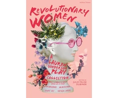 KNYGA Revolutionary Women: A Lauren Gunderson Play Collection