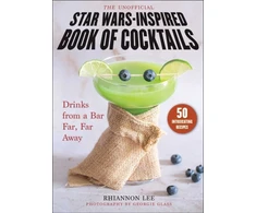 KNYGA Rhiannon Lee Unofficial Star Wars–Inspired Book of Cocktails