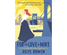 KNYGA Rhys Bowen For the Love of Mike