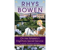 KNYGA Rhys Bowen On Her Majesty's Frightfully Secret Service