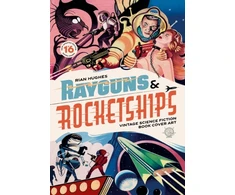 KNYGA Rian Hughes Rayguns and Rocketships: Revised Edition