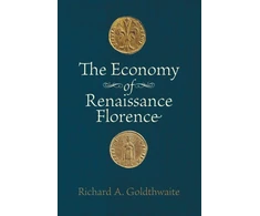 KNYGA Richard A Goldthwaite Economy of Renaissance Florence