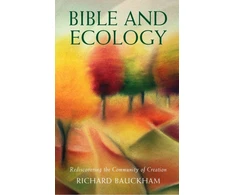 KNYGA Richard Bauckham Bible and Ecology