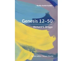 KNYGA Richard Briggs Really Useful Guides: Genesis 12-50