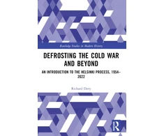 KNYGA Richard Davy Defrosting the Cold War and Beyond