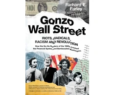 KNYGA Richard E Farley Gonzo Wall Street