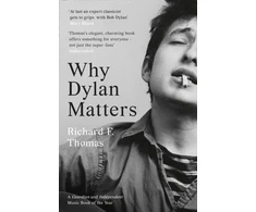 KNYGA Richard F Thomas Why Dylan Matters