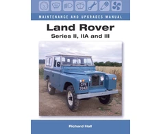KNYGA Richard Hall Land Rover Series II, IIA and III Maintenance and Upgrades Manual