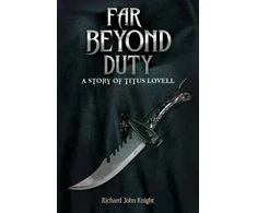 KNYGA Richard John Knight Far Beyond Duty