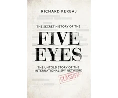 KNYGA Richard Kerbaj Secret History of the Five Eyes