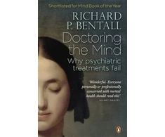 KNYGA Richard P Bentall Doctoring the Mind