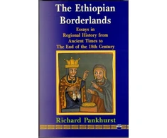 KNYGA Richard Pankhurst The Ethiopian Borderlands