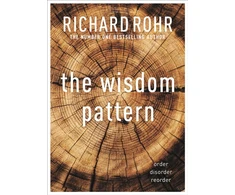 KNYGA Richard Rohr Wisdom Pattern