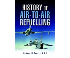 KNYGA Richard Tanner History of Air-to-air Refuelling