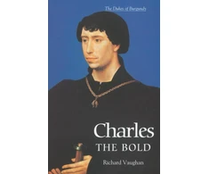KNYGA Richard Vaughan Charles the Bold