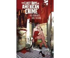 KNYGA Rick Remender Last Days of American Crime (New Edition)