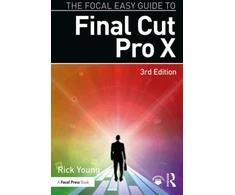 KNYGA Rick Young The Focal Easy Guide to Final Cut Pro X
