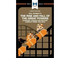 KNYGA Riley Quinn Analysis of Paul Kennedy's The Rise and Fall of the Great Powers