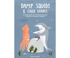 KNYGA Robert Anwood Damp Squids and Card Sharks