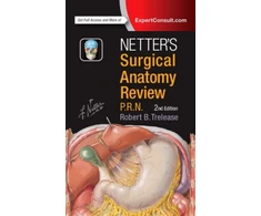 KNYGA Robert B Trelease Netter's Surgical Anatomy Review P.R.N.