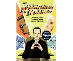KNYGA Robert D Austin The Adventures of an IT Leader, Updated Edition with a New Preface by the Authors