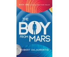 KNYGA Robert Delaurentis The Boy from Mars