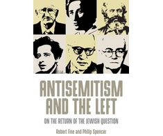 KNYGA Robert Fine Antisemitism and the Left