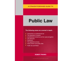 KNYGA Robert Franks A Straightforward Guide to Public Law: Revised Edition 2023