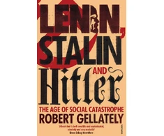 KNYGA Robert Gellately Lenin, Stalin and Hitler