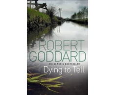 KNYGA Robert Goddard Dying To Tell
