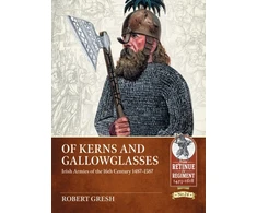 KNYGA Robert Gresh Of Kerns and Gallowglasses