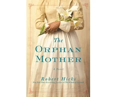 KNYGA Robert Hicks The Orphan Mother