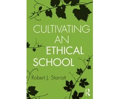 KNYGA Robert J Starratt Cultivating an Ethical School