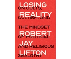 KNYGA Robert Jay Lifton Losing Reality