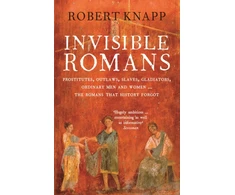 KNYGA Robert Knapp Robert C. Knapp Invisible Romans