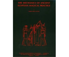 KNYGA Robert Kriech Ritner Mechanics of Ancient Egyptian Magical Practice