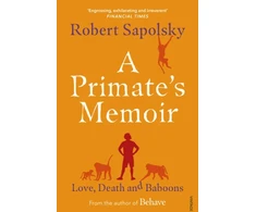 KNYGA Robert M Sapolsky Primate's Memoir