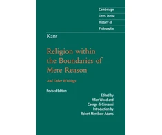 KNYGA Robert Merrihew Adams Kant: Religion within the Boundaries of Mere Reason