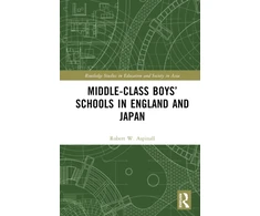 KNYGA Robert W Aspinall Middle-Class Boys’ Schools in England and Japan