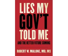 KNYGA Robert W Malone Lies My Gov't Told Me