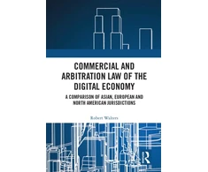 KNYGA Robert Walters Commercial and Arbitration Law of the Digital Economy
