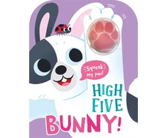 KNYGA Robin Baines High Five Bunny! A count-and-squeak book.