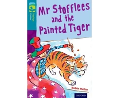 KNYGA Robin Mellor Oxford Reading Tree TreeTops Fiction: Level 9: Mr Stofflees and the Painted Tiger