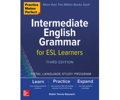 KNYGA Robin Torres Gouzerh Practice Makes Perfect: Intermediate English Grammar for ESL Learners, Third Edition