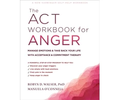 KNYGA Robyn D Walser The ACT Workbook for Anger