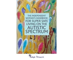 KNYGA Robyn Steward Independent Woman's Handbook for Super Safe Living on the Autistic Spectrum