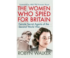 KNYGA Robyn Walker Women Who Spied for Britain