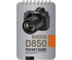 KNYGA Rocky Nook Nikon D850: Pocket Guide